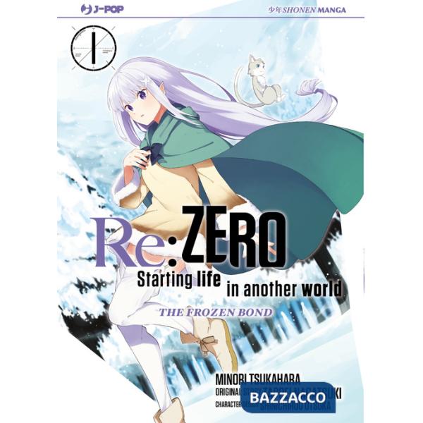 Re: zero. Starting life in another world. The frozen bond. Vol. 1