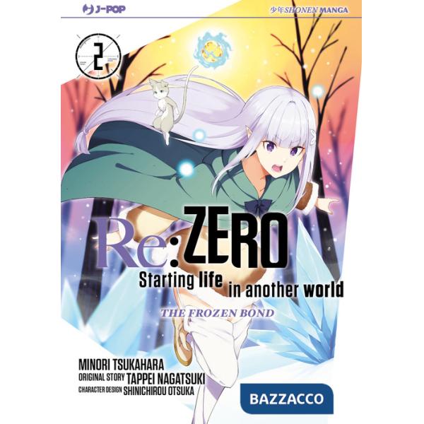 Re: zero. Starting life in another world. The frozen bond. Vol. 2