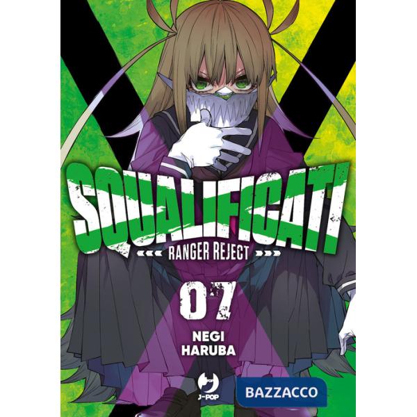 Squalificati. Ranger reject. Vol. 7