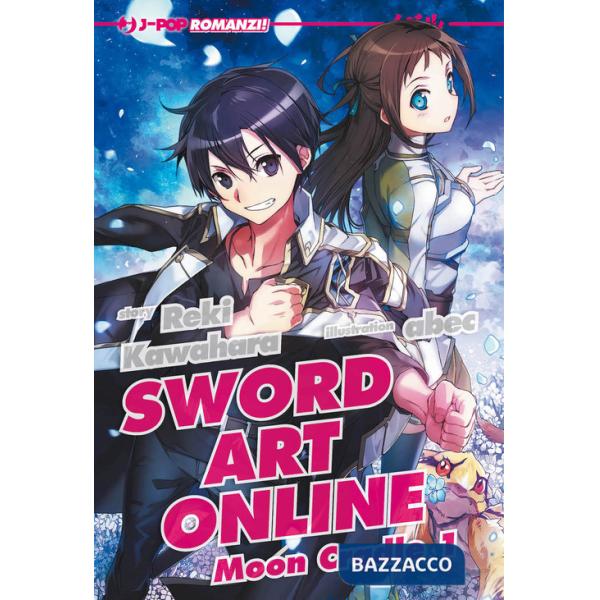 Sword art online novel. Moon cradle 1. Vol. 19