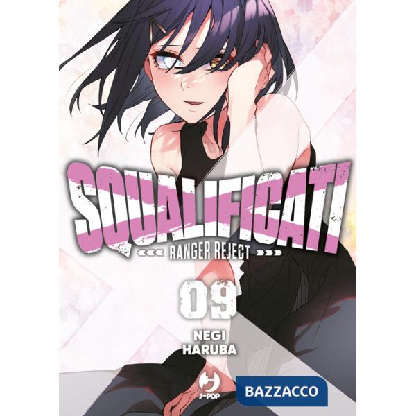 Squalificati. Ranger reject. Vol. 9