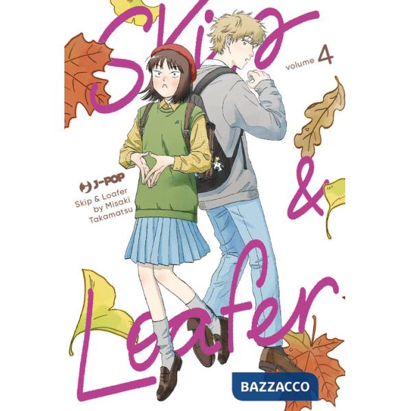 Skip & loafer. Vol. 4