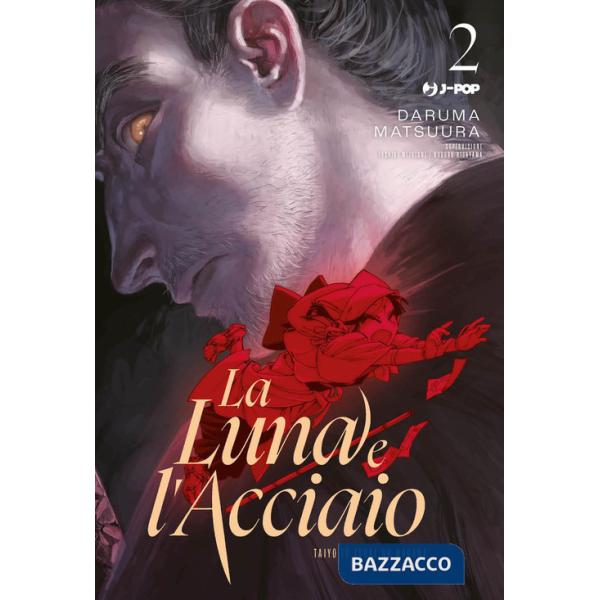 Luna e l'acciaio (La). Vol. 2