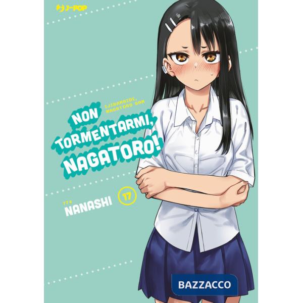 Non tormentarmi, Nagatoro!. Vol. 17