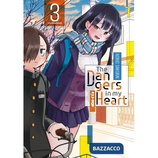 Dangers in my heart (The). Vol. 3