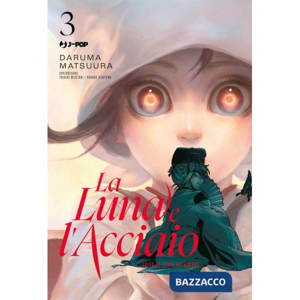 Luna e l'acciaio (La). Vol. 3