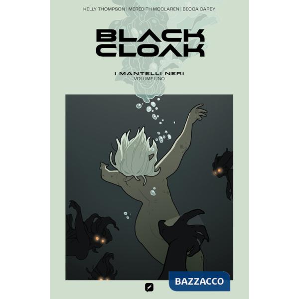 Black cloak. I mantelli neri. Vol. 1