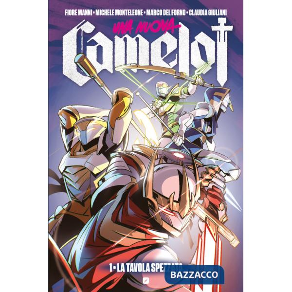 Nuova Camelot (Una). Vol. 1: La tavola spezzata