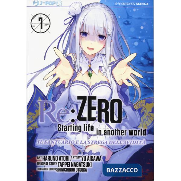 Re: zero. Starting life in another world. Il santuario e la strega dell'avidità. Vol. 7