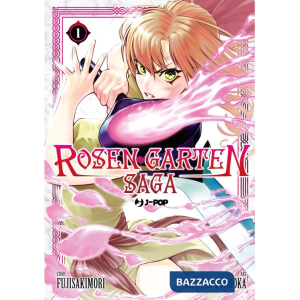 Rosen garten saga. Vol. 1