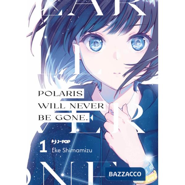 Polaris will never be gone. Vol. 1