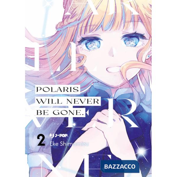 Polaris will never be gone. Vol. 2