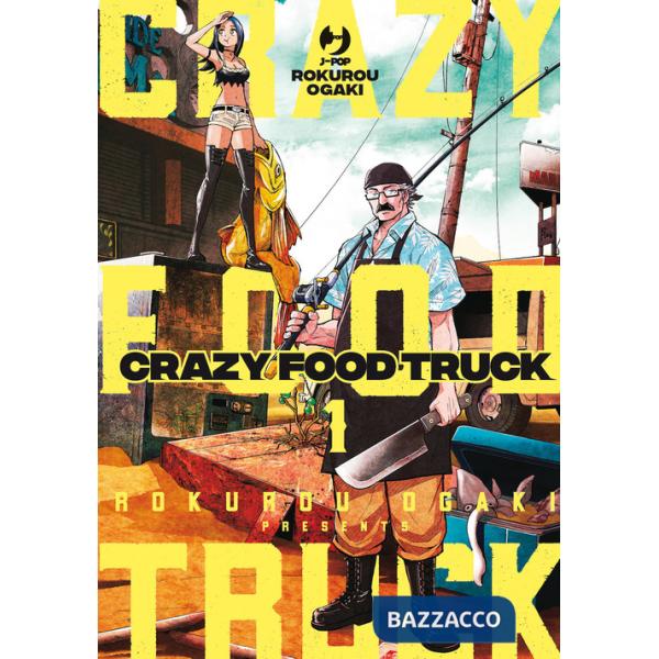 Crazy food truck. Vol. 1