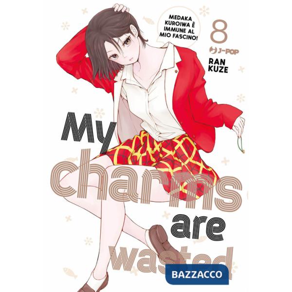 My charms are wasted. Vol. 8