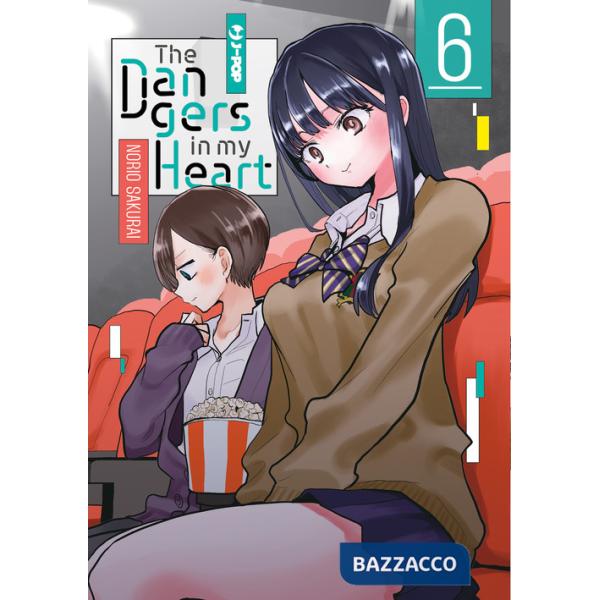 Dangers in my heart (The). Vol. 6