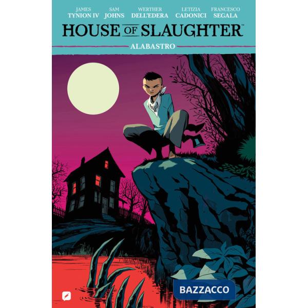 House of slaughter. Vol. 4: Alabastro