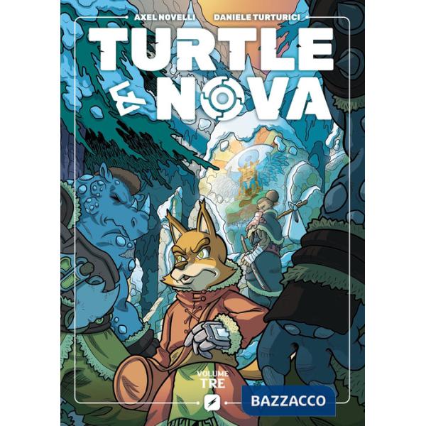 Turtle & Nova. Vol. 3