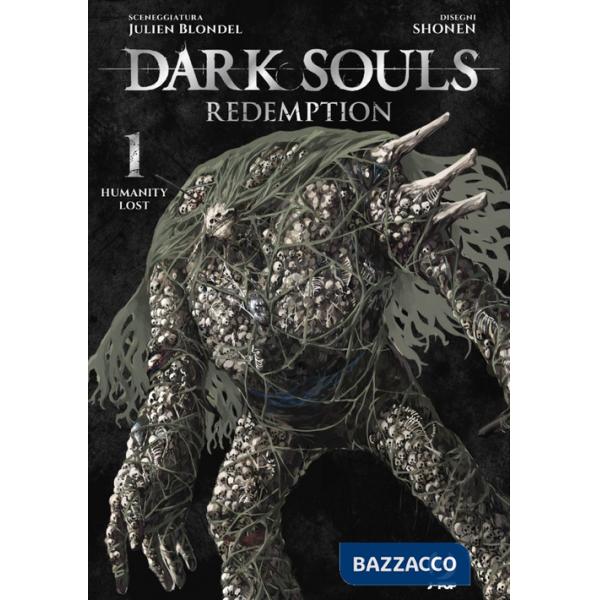 Dark souls. Redemption. Vol. 1: Humanity lost