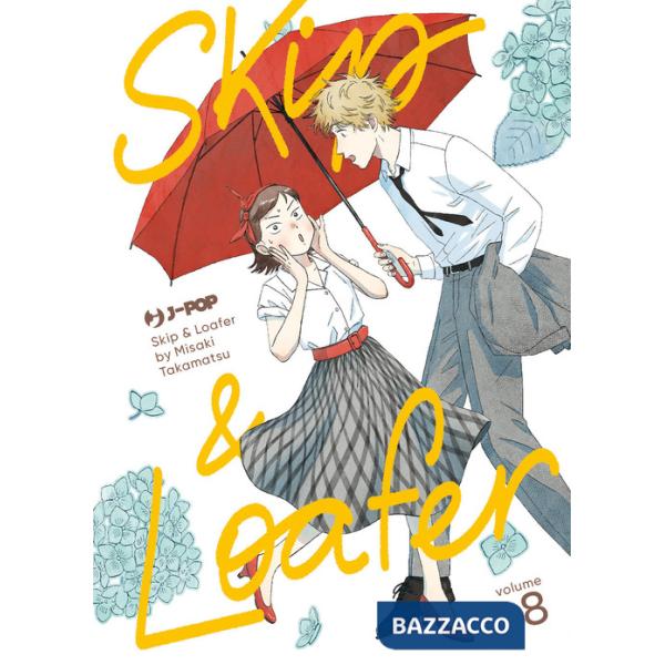 Skip & loafer. Vol. 8
