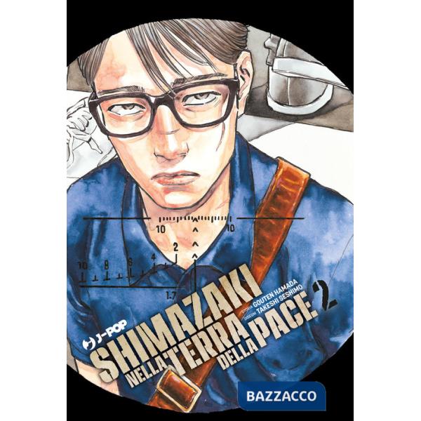 Shimazaki nella terra della pace. Vol. 2