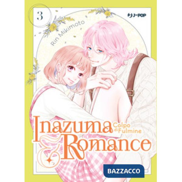 Inazuma & romance. Colpo di fulmine. Vol. 3