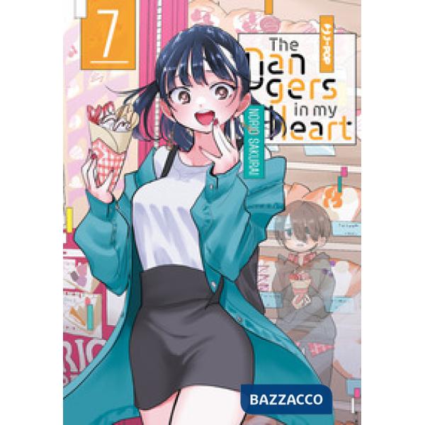 Dangers in my heart (The). Vol. 7