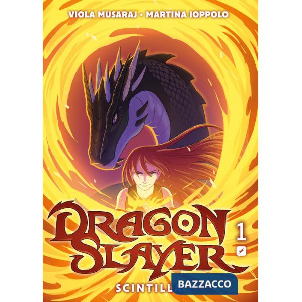 Dragonslayer. Vol. 1: Scintilla