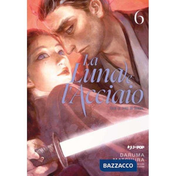 Luna e l'acciaio (La). Vol. 6