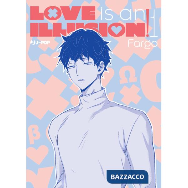 Love is an illusion!. Vol. 1