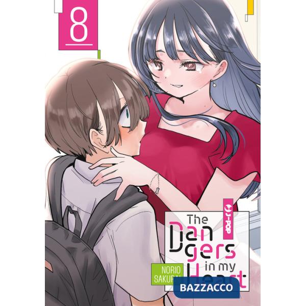 Dangers in my heart (The). Vol. 8