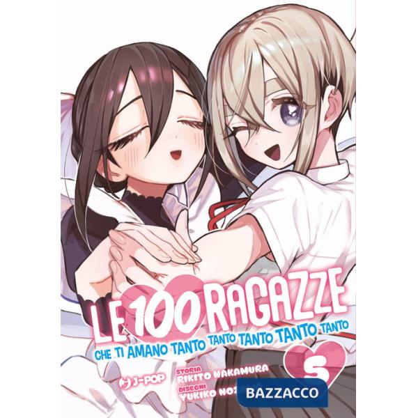 100 ragazze che ti amano tanto tanto tanto tanto tanto (Le). Vol. 5