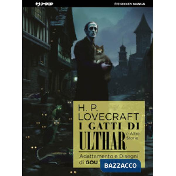 Gatti di Ulthar e altre storie da H.P. Lovecraft (I)