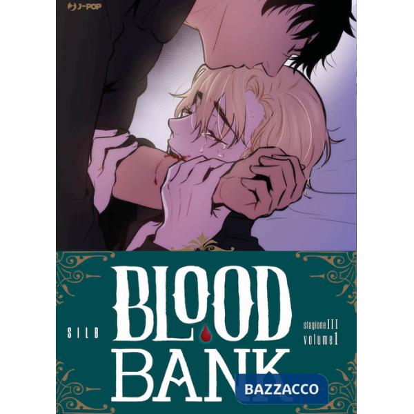 Blood bank. Stagione III. Vol. 1