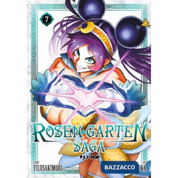 Rosen garten saga. Vol. 7