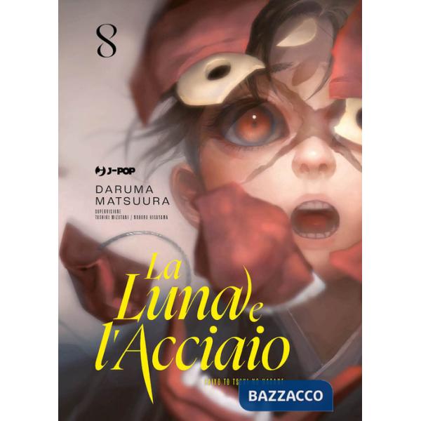 Luna e l'acciaio (La). Vol. 8