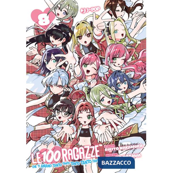 100 ragazze che ti amano tanto tanto tanto tanto tanto (Le). Vol. 8