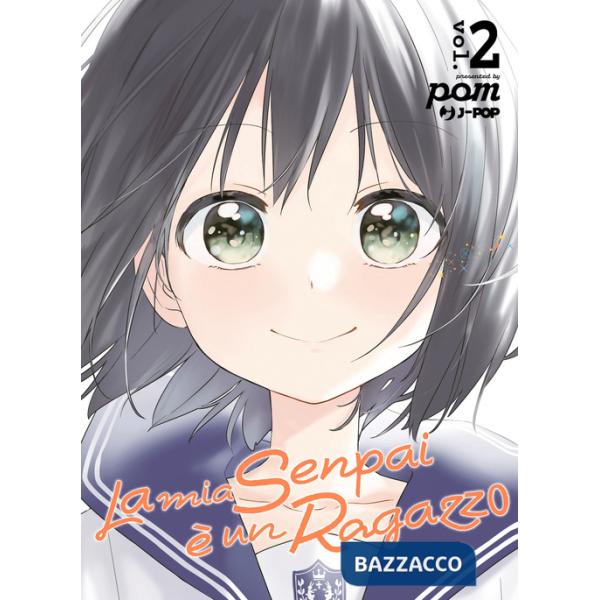 Mia senpai è un ragazzo (La). Vol. 2