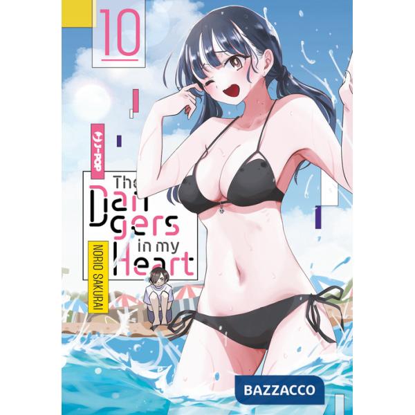 Dangers in my heart (The). Vol. 10