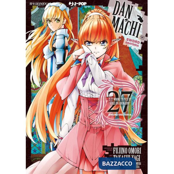 DanMachi. Sword oratoria. Vol. 27