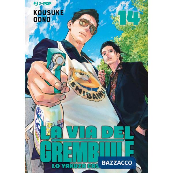 Via del grembiule. Lo yakuza casalingo (La). Vol. 14