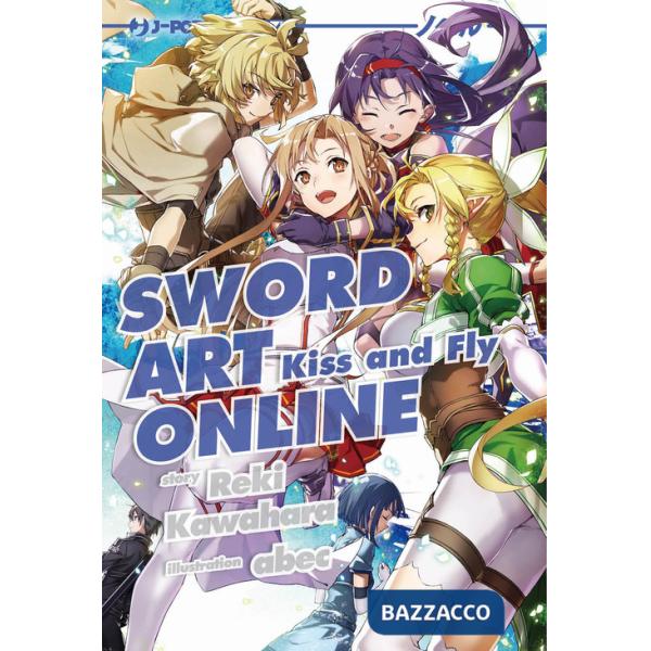 Sword art online novel. Kiss and fly. Vol. 22