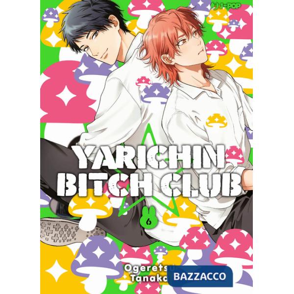 Yarichin bitch club. Vol. 6