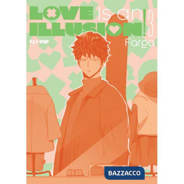 Love is an illusion!. Vol. 3