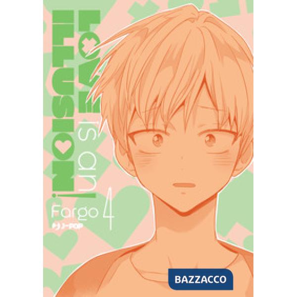 Love is an illusion!. Vol. 4