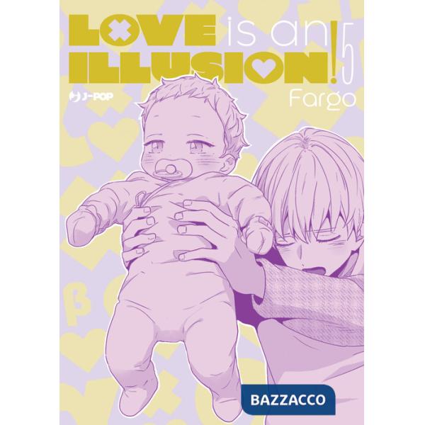 Love is an illusion!. Vol. 5