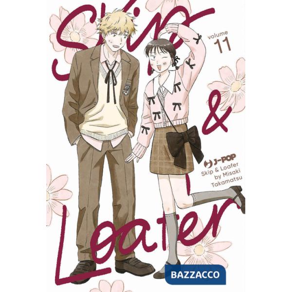 Skip & loafer. Vol. 11