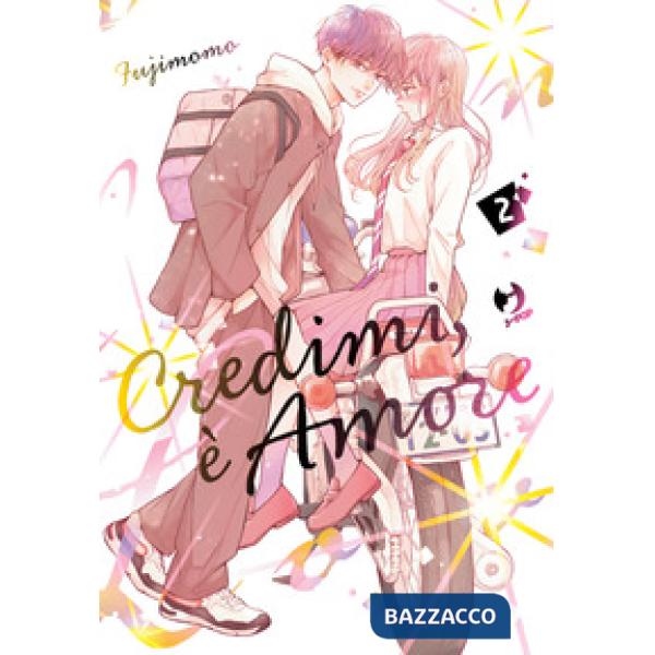 Credimi, è amore. Vol. 2