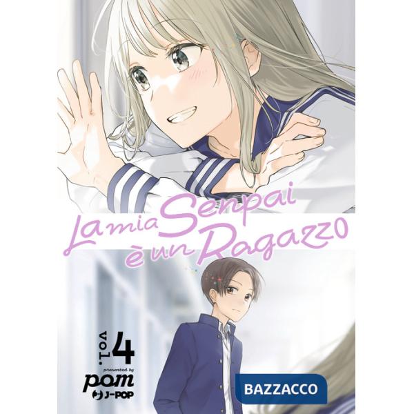 Mia senpai è un ragazzo (La). Vol. 4