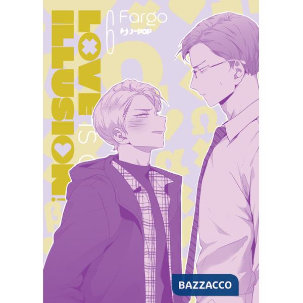Love is an illusion!. Vol. 6