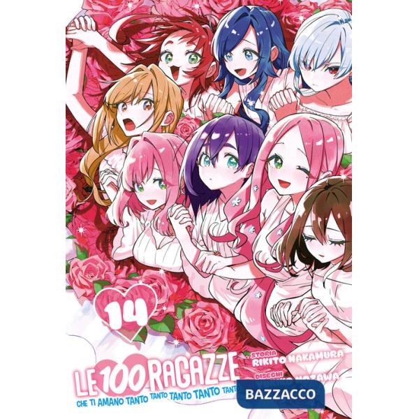 100 ragazze che ti amano tanto tanto tanto tanto tanto (Le). Vol. 14
